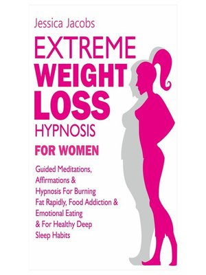 cover image of Extreme Weight Loss Hypnosis For Women